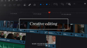 Maru Films - Masterclass - Creative Editing